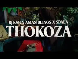 DJ KSB x Amasiblings x Sdala B – Thokoza