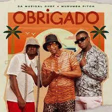 Da Muziqal Chef, Murumba Pitch - Obrigado ft. Kabza De Small