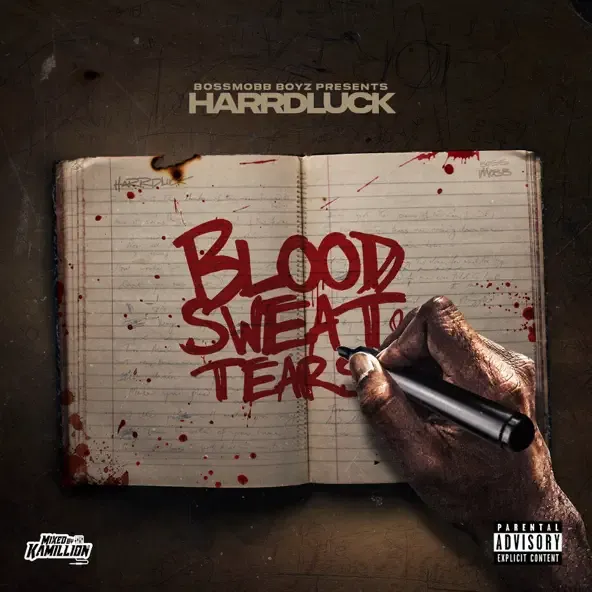 Harrd Luck - Blood Sweat & Tears