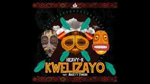 Heavy-K – KWELIZAYO ft. Mazet x Thakzin