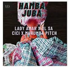 Lady Amar, JL SA, Cici & Murumba Pitch – Hamba Juba