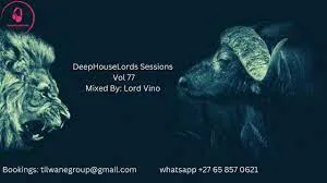 Lord Vino – DeepHouseLords Sessions Vol 77