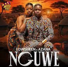 Lowsheen & Azana – Nguwe