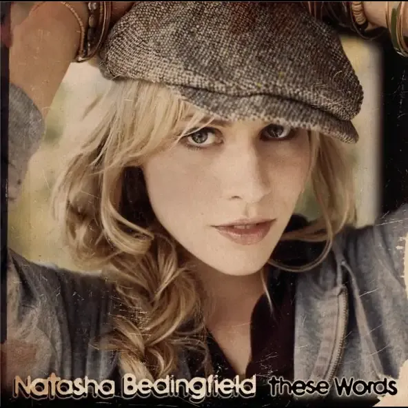 Natasha Bedingfield - These Words (I Love You, I Love[...]