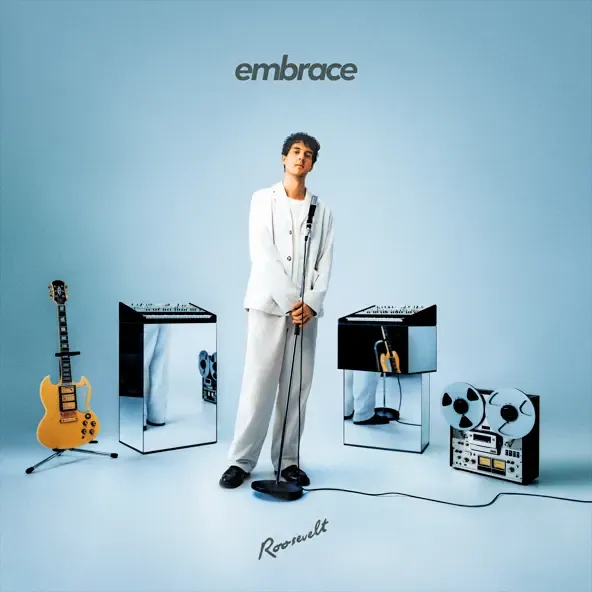 Roosevelt - Embrace