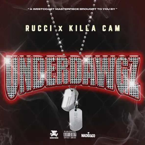 Rucci & Killa Cam - UNDERDAWGZ