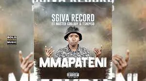 Sgiva Record Ft Master Coolboy & Tshepiso – Mmapateni