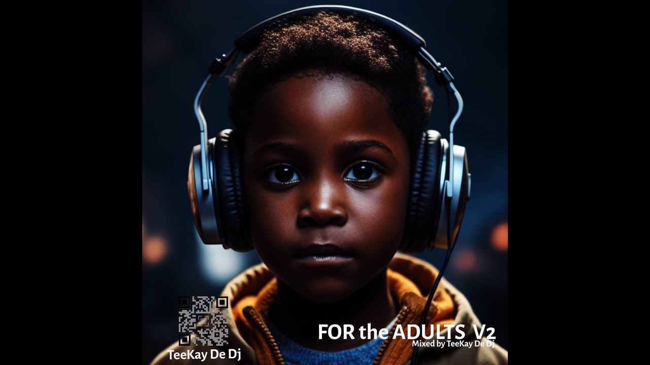 TeeKay De DJ – For the Adults Mix 5 (Afrotech VS Deep)