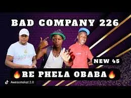 BAD COMPANY 226 – A SE BOPAPAO [NEW 45]