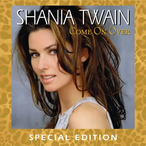 Shania Twain - Come On Over (Special Edition)