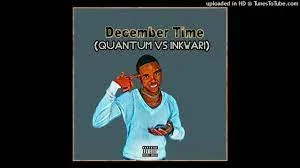 Bongza Bee – December Time (Quantum vs Inkwari)