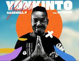 Casswell P Feat.Mthunzi – Yonkinto