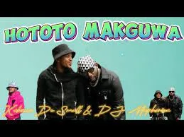 Kabza De Small & DJ Maphorisa – Hototo Makguwa