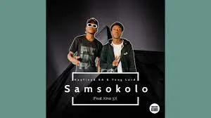 Kayfloyd SA & Yung Lord – Samsokolo ft. Kino 37