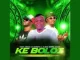 Master Kenny and Macharly & Dj Kimero – Ke Boloi