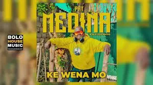 Pat Medina x SlayZee Muziq – Ke Wena Mo (Original)