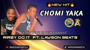 RIREY DO IT – CHOMI YAKA (NEW HIT)