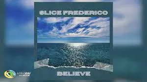 Slice Frederico – Believ