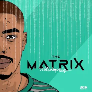 AkiidMusiq-–-The-Matrix-Package-mp3-download