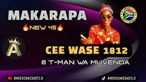 CEE WASE 1812 X T-MAN WA MUVENDA (REFLECTORS FAM1812) – MAKARAPA (NEW 45)