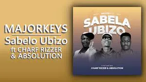 Majorkeys – Sabelo Ubizo Ft Charf Rizzer & Absolution