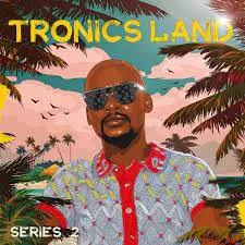 Mr Thela – Tronics Land Series 2