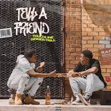 Touchline & Ginger Trill – Tell A Friend