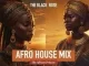 AFRO HOUSE MIX – 08 JAN 2024