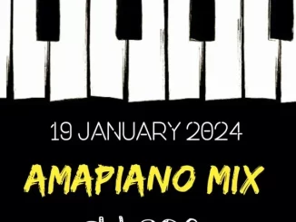 DJ Ace – 19 January 2024 (Amapiano Mix)