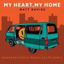 Matt Davies – My Heart, My Home Ft. Masuda, Zinhle Madela & Tim Lewis