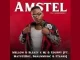 Mellow & Sleazy, Mj, Xduppy – Amstel Ft. MatuteBoy, ShaunMusic & Ftears