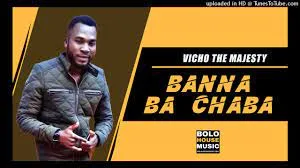 Vicho The Majesty - Banna Ba Chaba [Doctor]