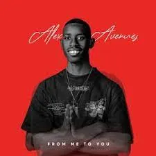 Alex Avenues – Something About You