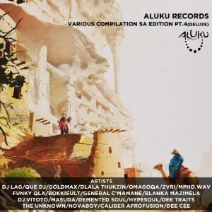 Aluku Records – Various Compilation SA Edition Pt.4 (Deluxe)