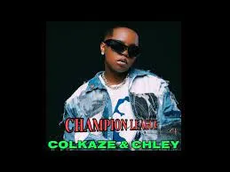 Colkaze & Chley – Champions League feat. FKA Moses, Rivalz & Ceeka RSA