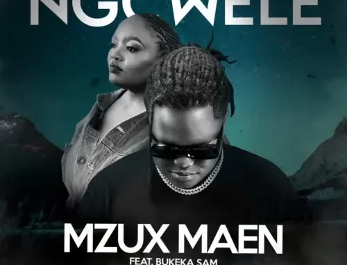 Mzux Maen – Ngcwele ft. Bukeka Sam