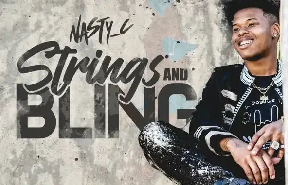 Nasty C – Strings and Bling