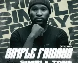 Simple Tone – Simple Fridays Vol 068 Mix