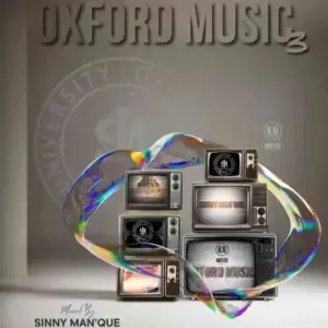 Sinny Man’Que – Oxford Music #3 (100% Production Mix)