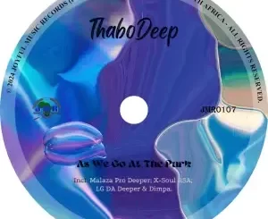 ThaboDeep – As We Go at the Park