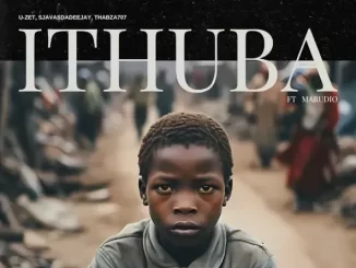 U-ZET, SjavasDaDeejay & Thabza707 – Ithuba ft Marudio