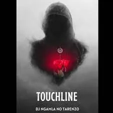 Dj Ngamla Tarenzo – Touchlin