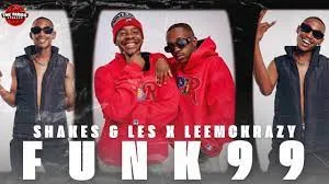 Shakes & Les X Leemckrazy – funk 99 (Freestyle)