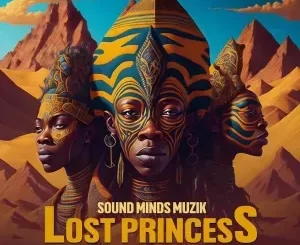 Sound Minds Muzik – Lost Princess