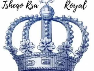 Tsheqo Rsa – Royal