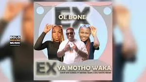 Davis wa Slenda – Oe Bone Ex Ya Motho Waka ft. Mkoma Saan & Zoli White Smoke