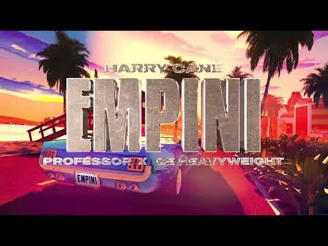 HarryCane & Professor – Empini (Feat De Heavyweight)