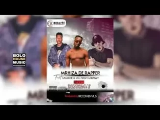 Mrhiza De Rapper – Happy Birthday ft. Canicee & Mash Lebanzy