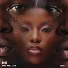 ]Mpho.Wav – Love ft. Azana