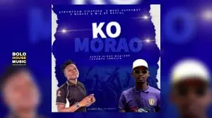 Strongbow Makatara x Bosz Happyboy – Ko Morao ft. Madese & Wiz De Rayful